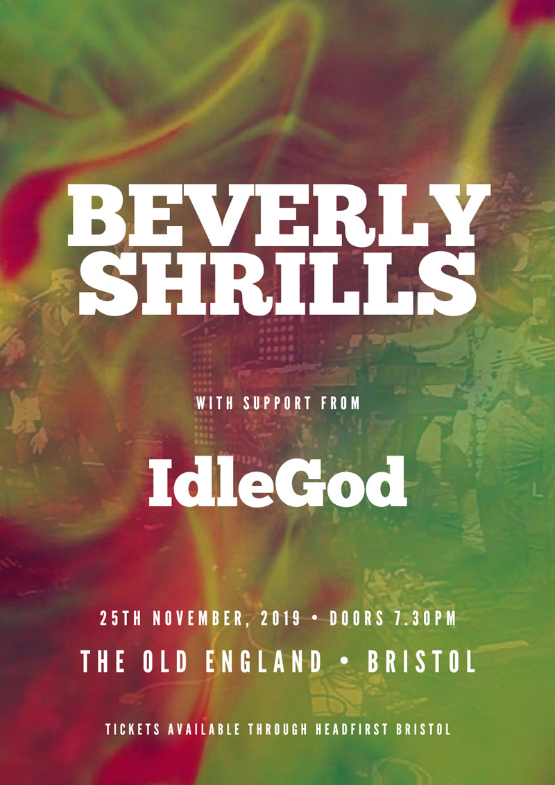 Beverly Shrills / IdleGod / Destiny Gang at The Old England Pub