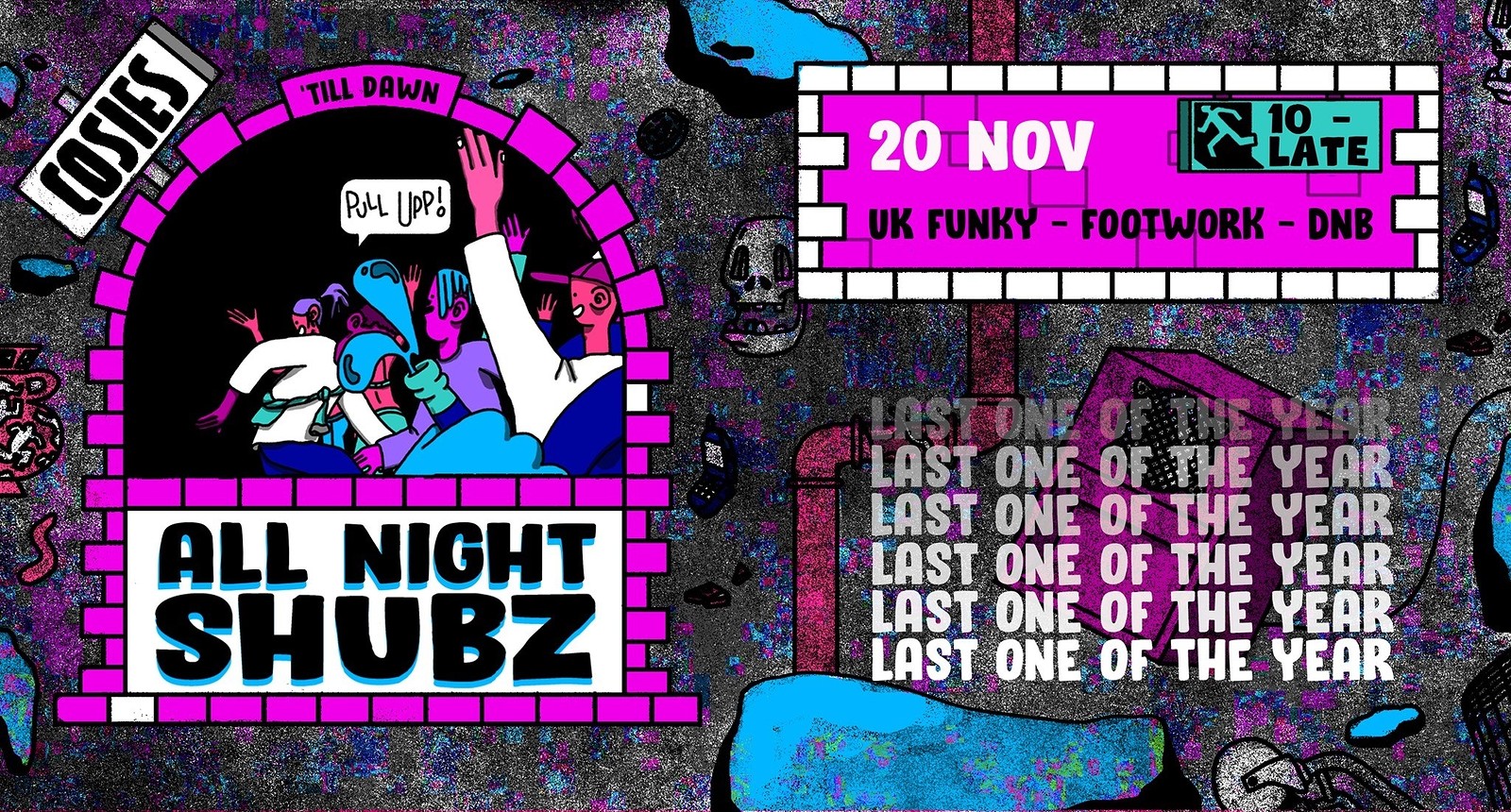 All Night Shubz // The Last Dance at Cosies
