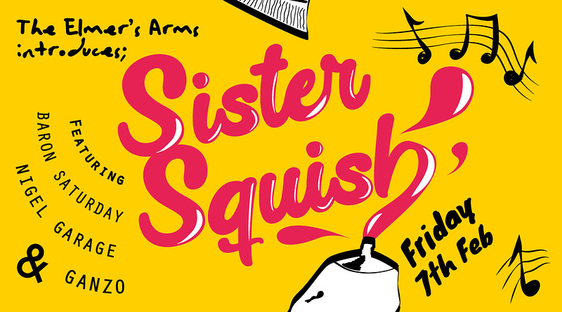 Sister Squish: It's a Family Affair at The Elmer's Arms