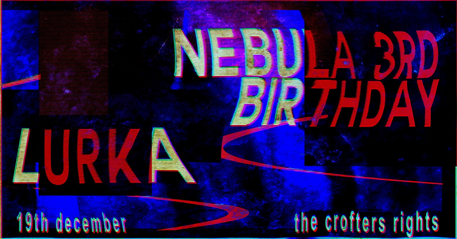Nebula 3rd Birthday at Crofters Rights
