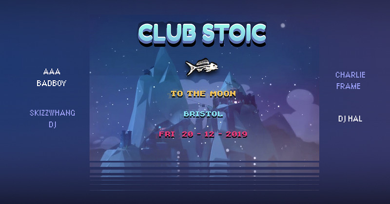 CLUB STOIC ft. AAA Badboy, DJ Hal, Charlie Frame at To The Moon