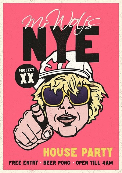 NYE • HOUSE PARTY  • FREE • at Mr Wolfs