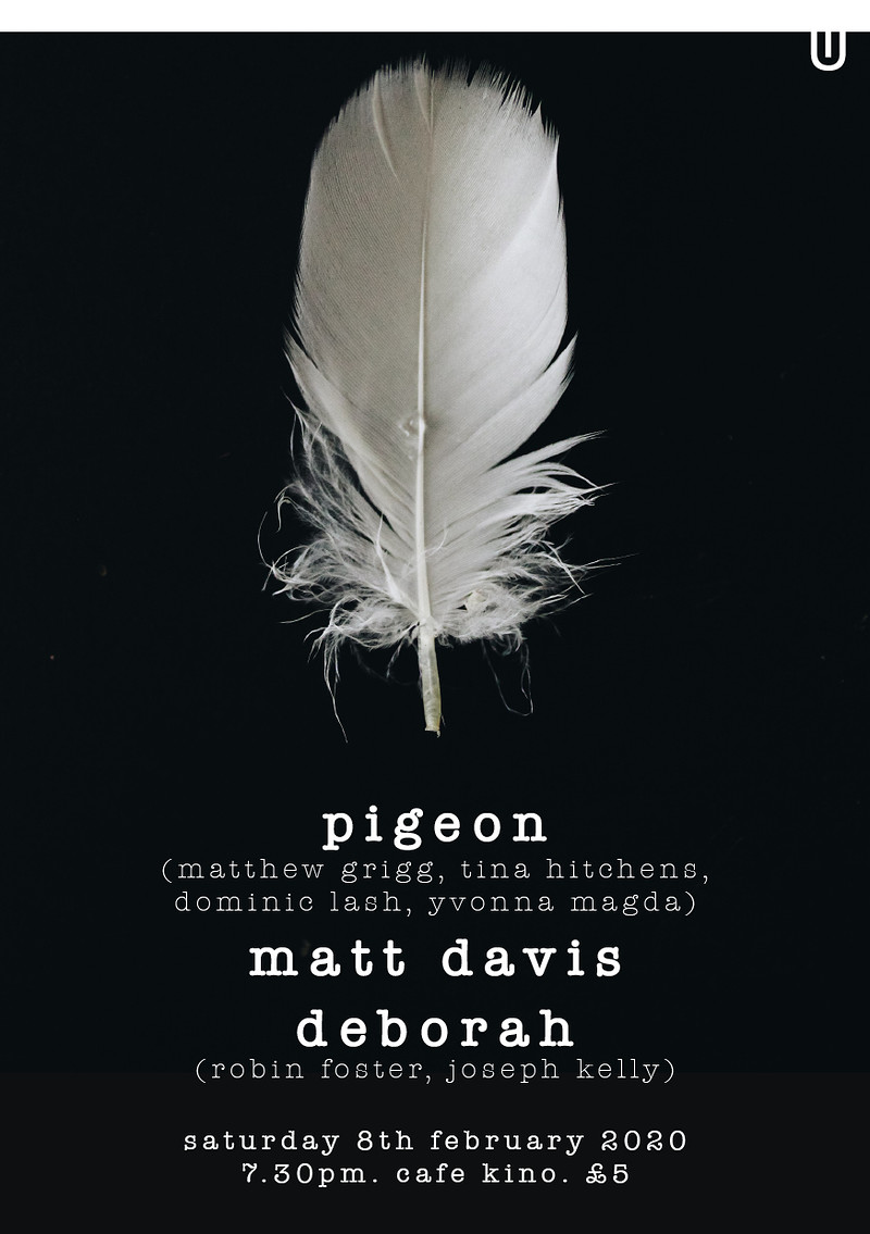 Pigeon • Matt Davis • Deborah at Cafe Kino