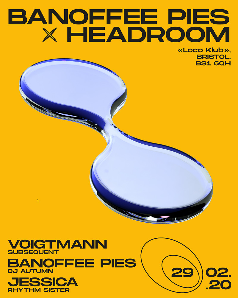 Banoffee Pies x Headroom with Voigtmann at The Loco Klub