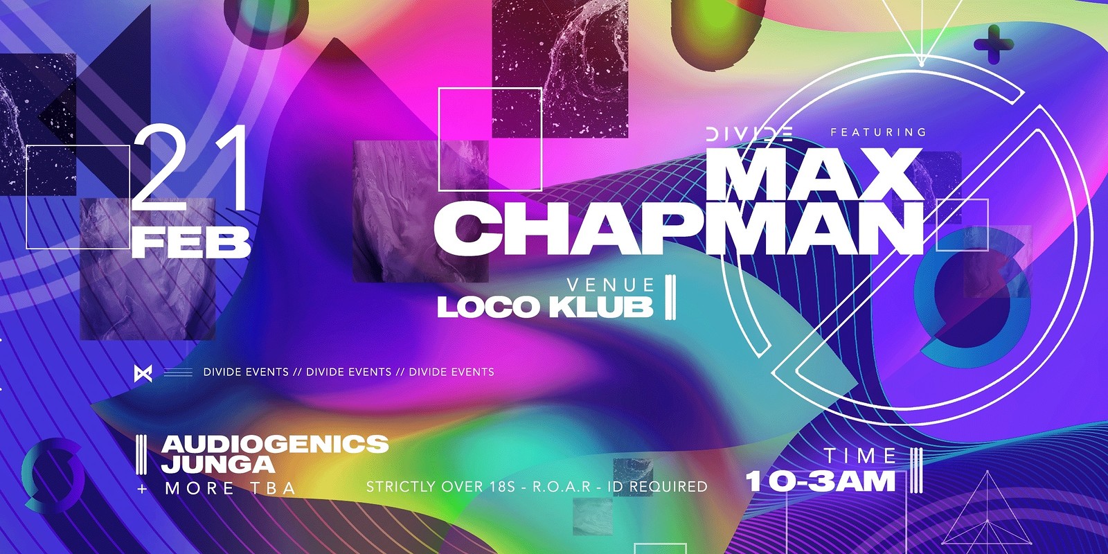 DIVIDE/ Loco Klub with: Max Chapman & more at The Loco Klub