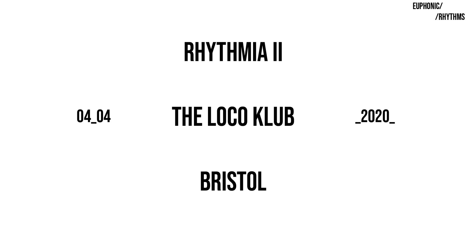 Rhythmia II at The Loco Klub
