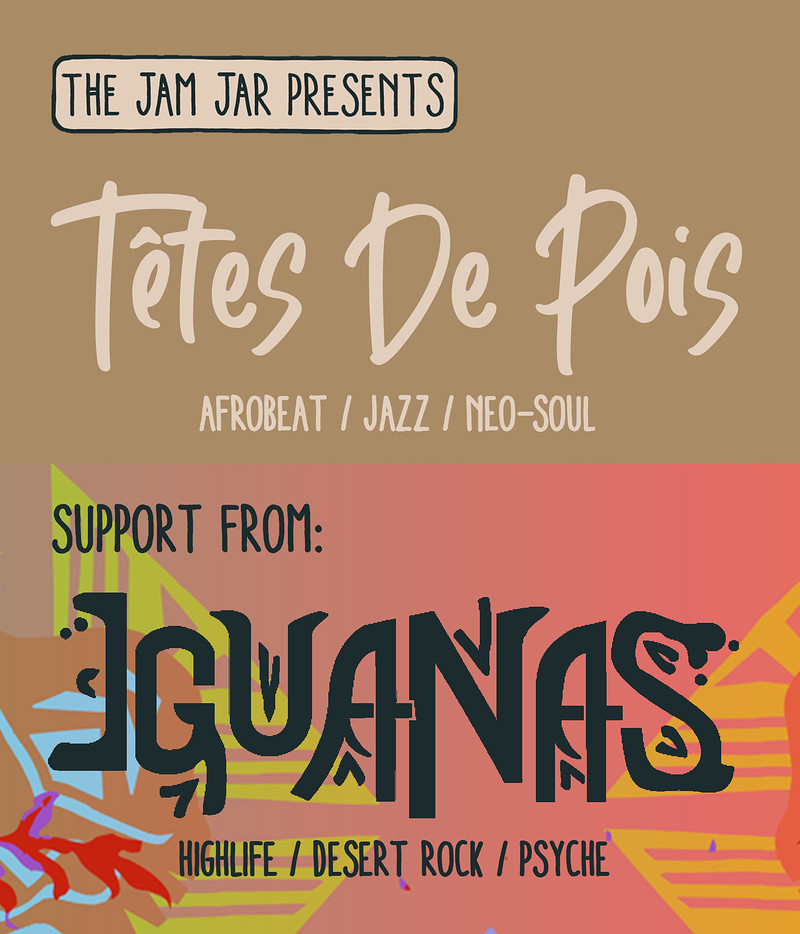 Tete De Pois & Iguanas at Jam Jar