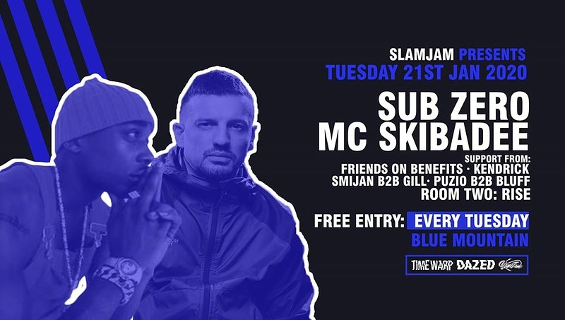 SlamJam 083: Sub Zero & Mc Skibadee - Free Entry at Blue Mountain