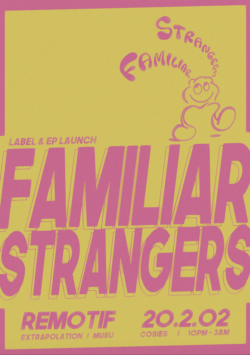 Familiar Strangers - EP & Label Launch Party at Cosies