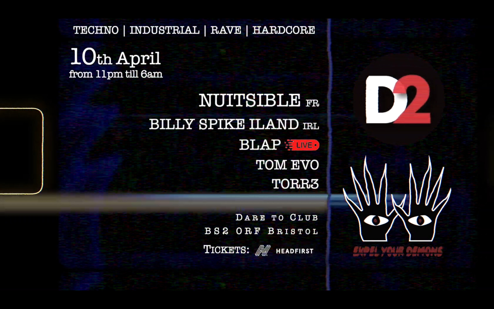 EXPEL YOUR DEMONS - NUITSIBLE, BILLY ILAND, BLAP at Dare to Club