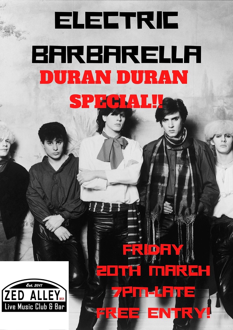 Electric Barbarella Duran Duran Special at zed alley