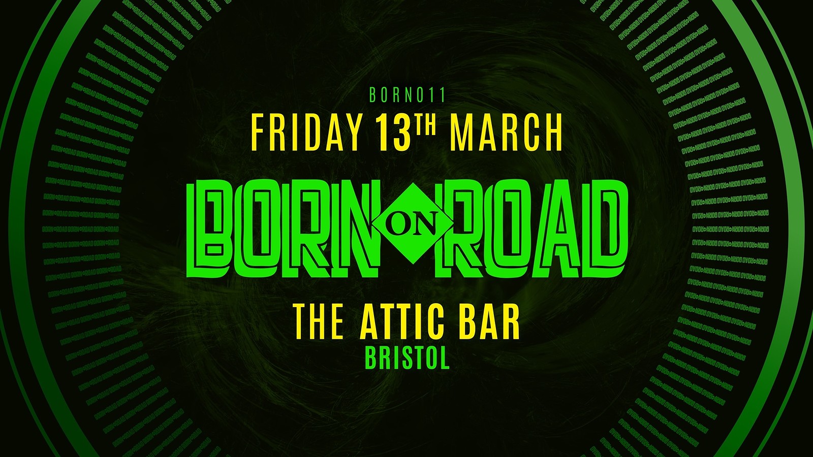Born On Road 011 at The Attic Bar