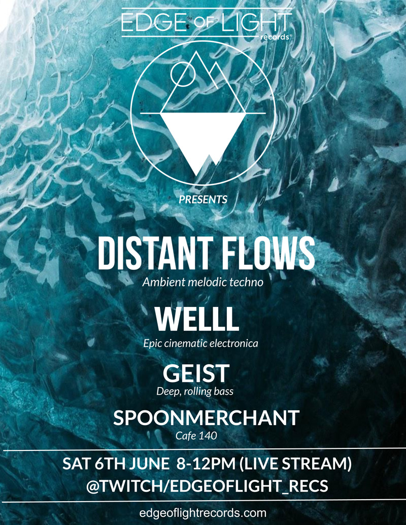 Distant Flows// Welll // Geist // Spoonmerchant // at Twitch Stream