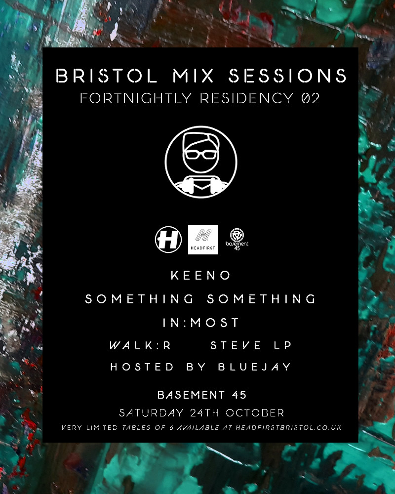 Bristol Mix Sessions: Fortnightly Residency 02 at Basement 45