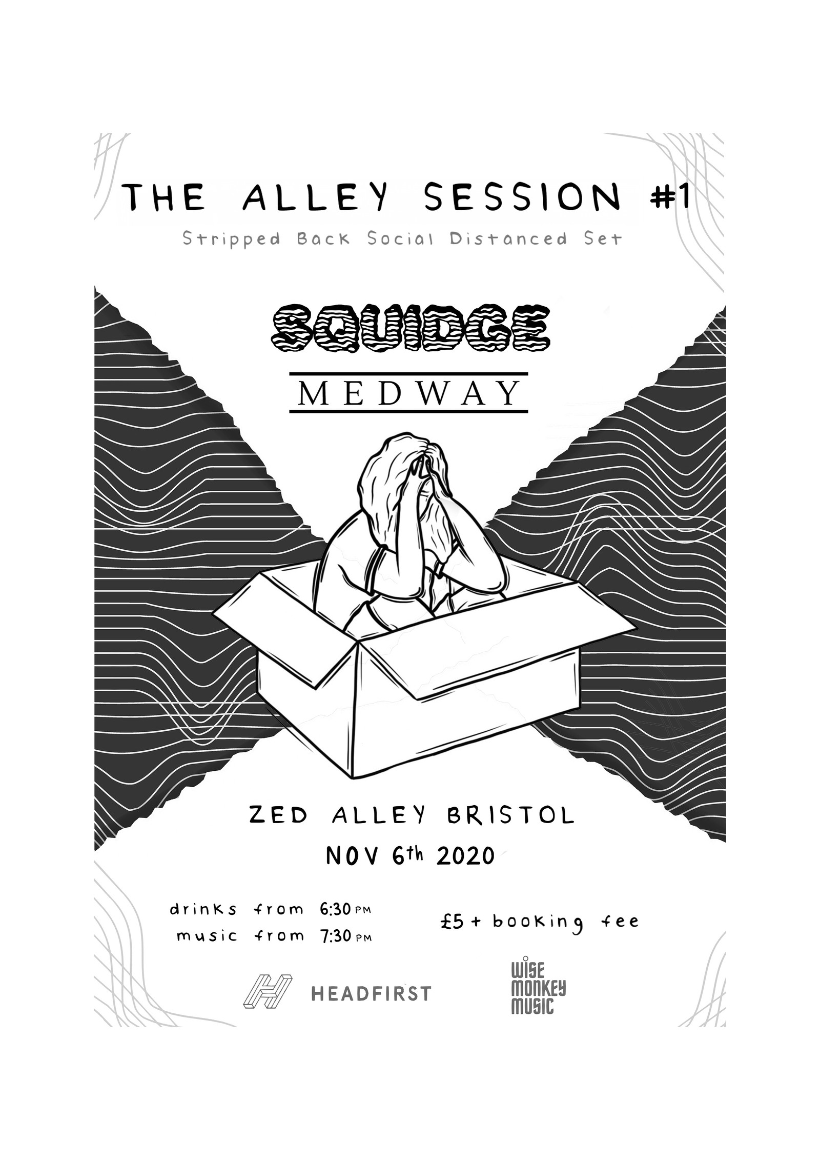 The Alley Sessions #1 at Zed Alley, Host Street, BS1 5EA