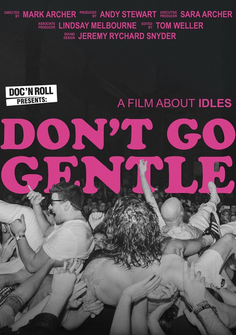 Don't Go Gentle: A Film About The Idles 5PM at The Cube