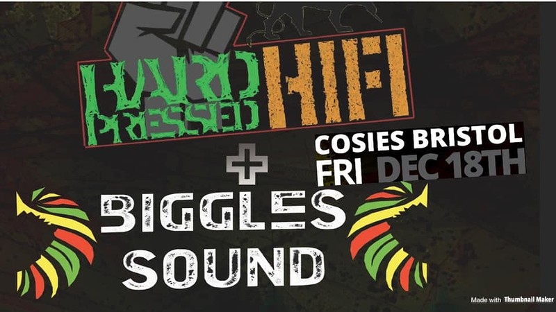 Hard Pressed HiFi + Biggles Sound at Cosies