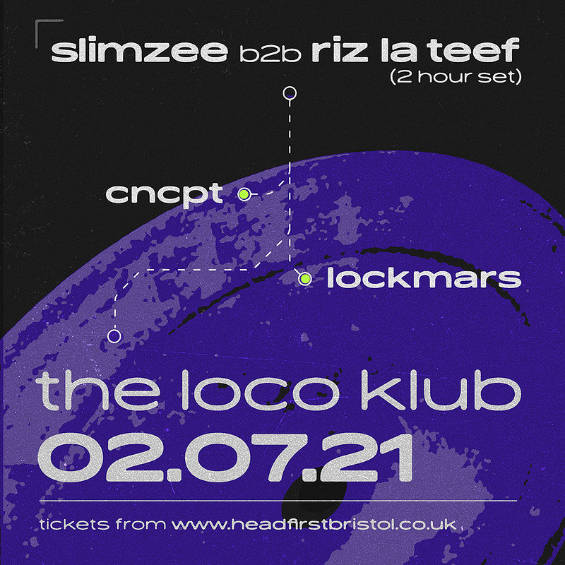 CNCPT X LockMars: Riz La Teef b2b Slimzee 2hr set at The Loco Klub