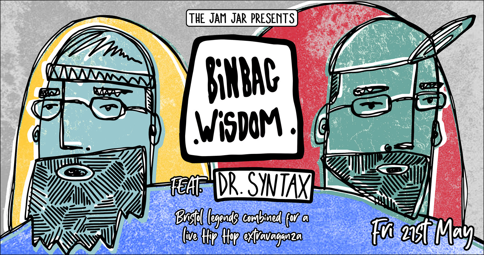 Binbag Wisdom featuring Dr. Syntax at Jam Jar
