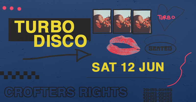 Turbo Disco at Crofters Rights