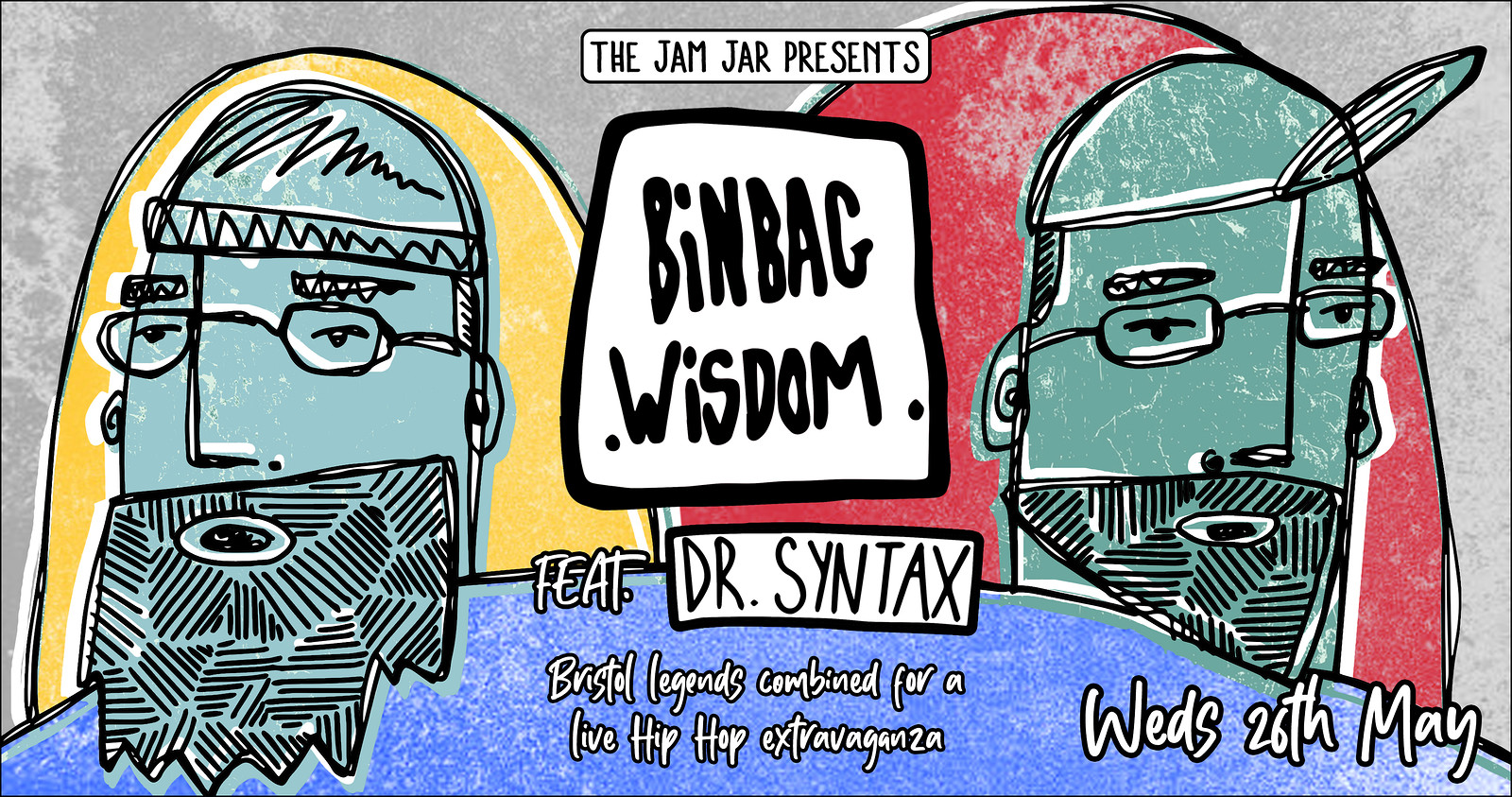 Binbag Wisdom feat. Dr. Syntax at Jam Jar
