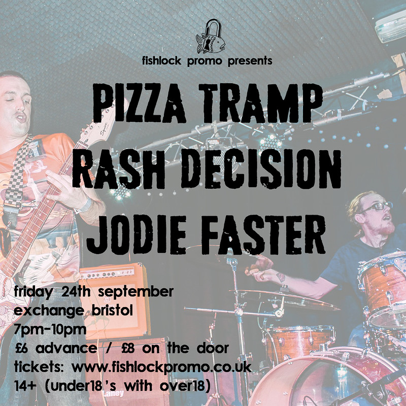 PIzzatramp / Rash Decision / Jodie Faster at Exchange