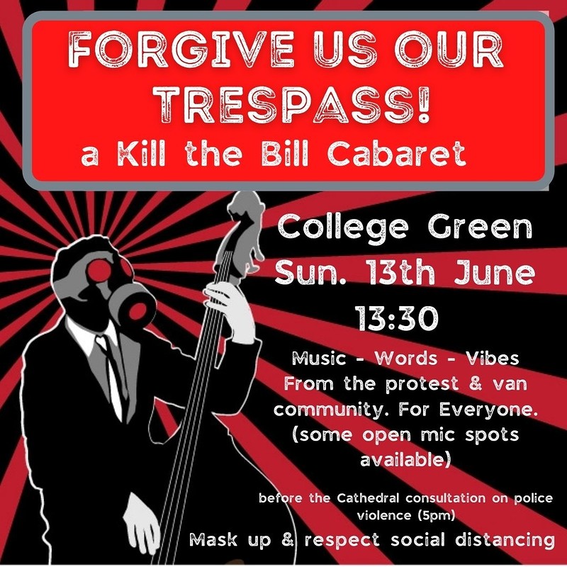 Forgive Us Our Trespass: A Kill the Bill Cabaret at College Green