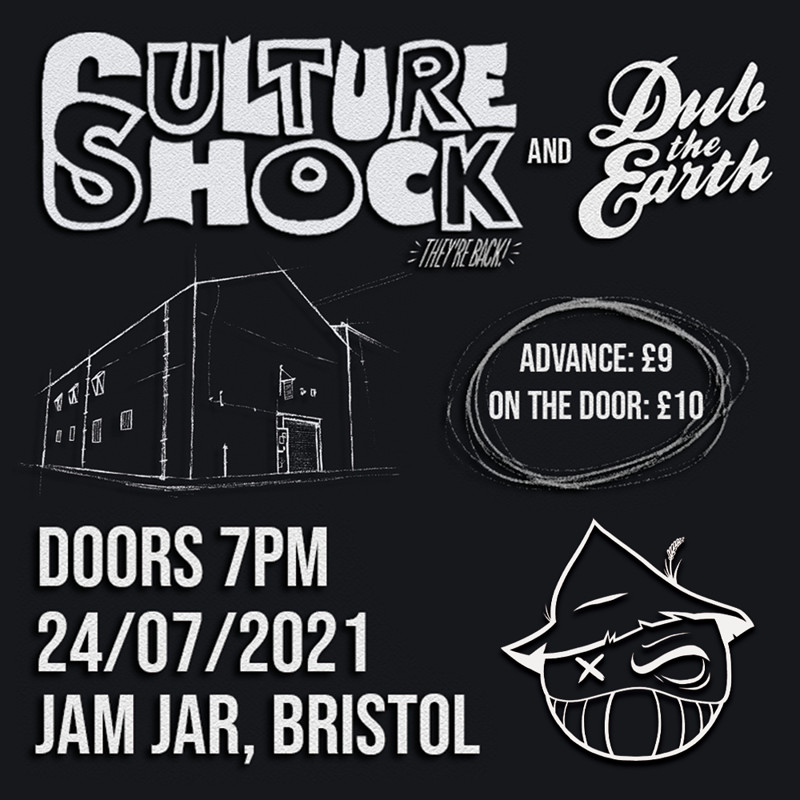 Culture Shock + Dub The Earth - Scruffy at Jam Jar