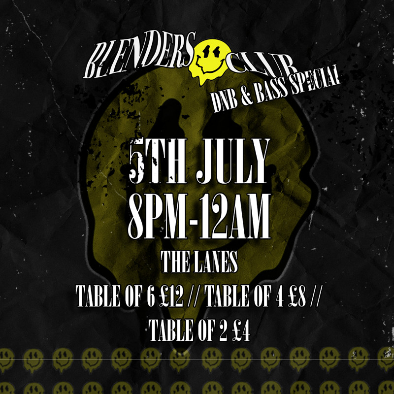 Blenders Club // DnB and Bass Special at The Lanes
