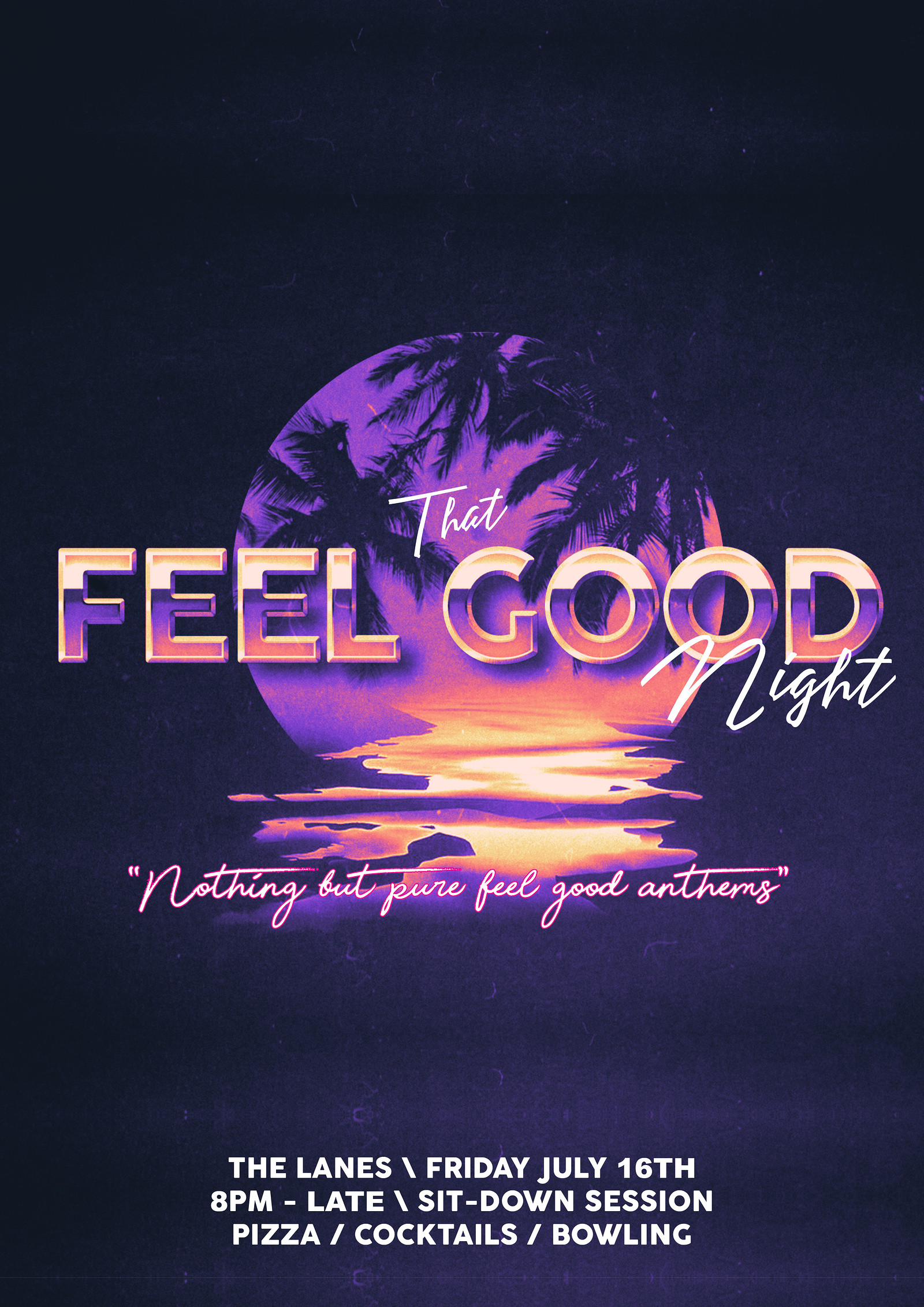 That Feel Good Night - Non-stop Feel Good Anthems at The Lanes