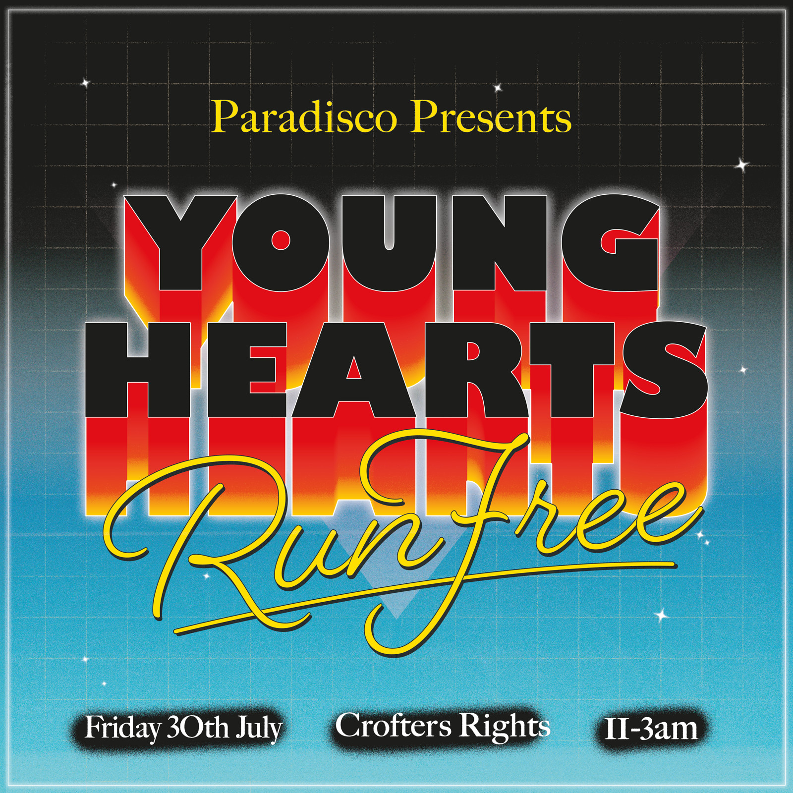YOUNG HEARTS, RUN FREE // PARADISCO at Crofters Rights