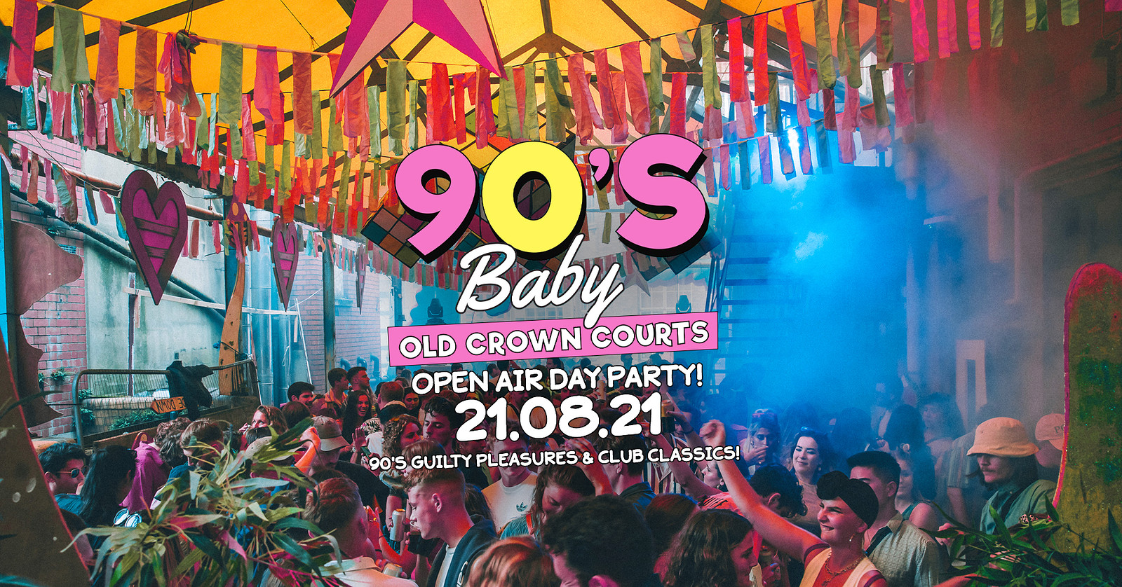 90'S BABY | OPEN AIR DAY PARTY at The Old Crown Courts