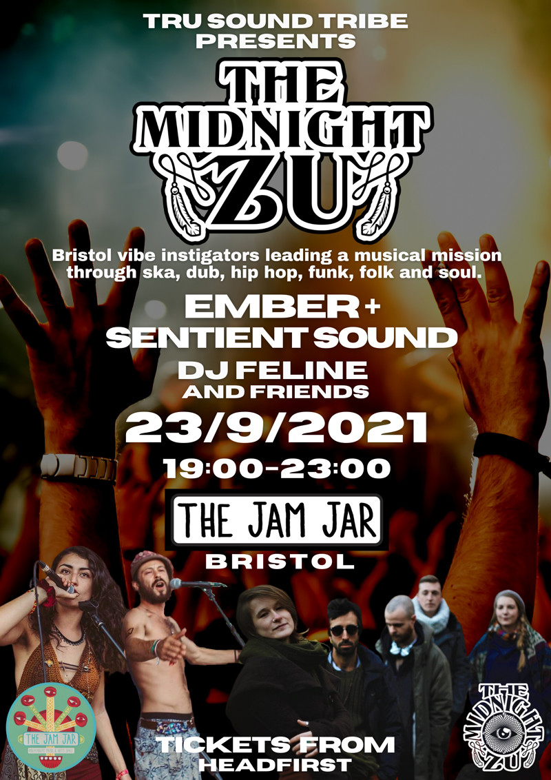 The Midnight Zu /Ember and Sentient Sound /Feline at Jam Jar