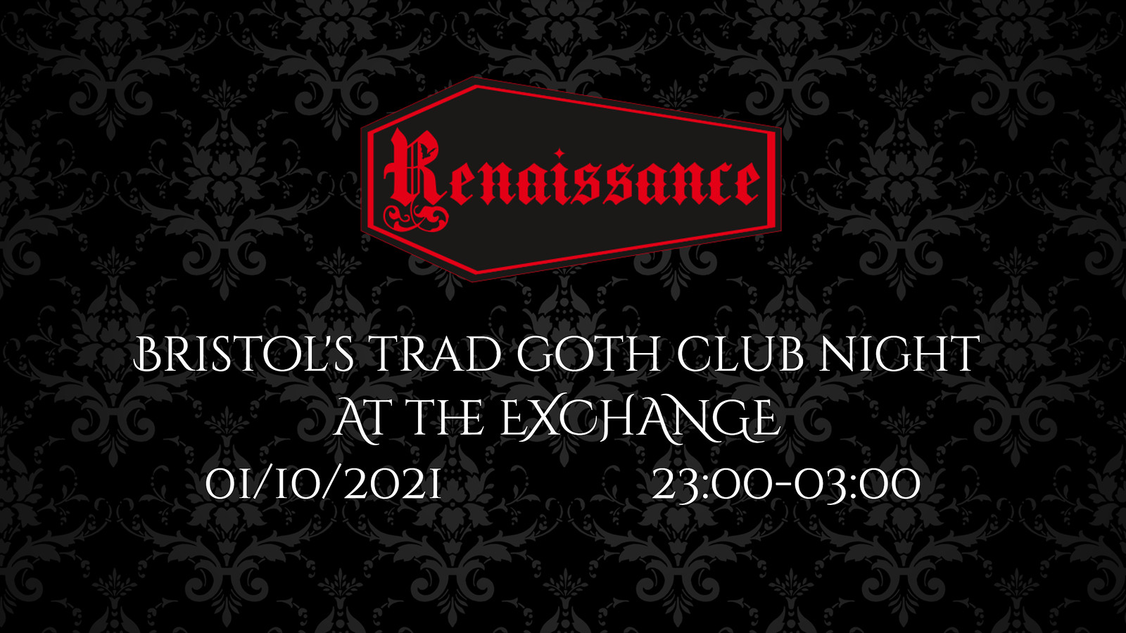 Renaissance - Bristol’s Trad Goth Club Night at Exchange