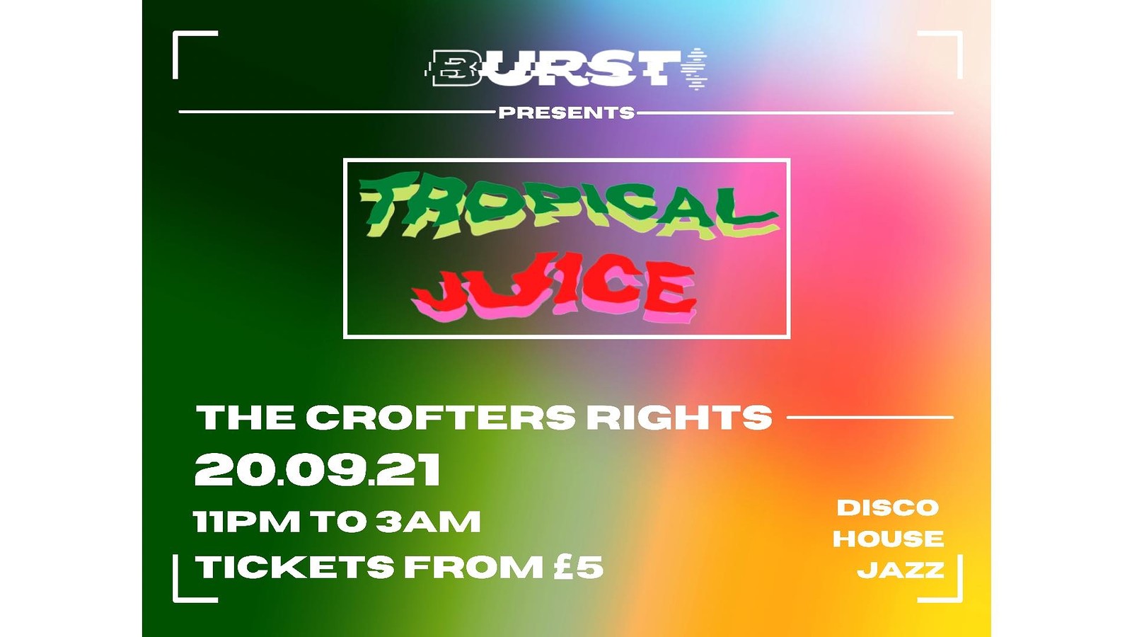 Burst Presents: House, Disco and Jazz at Crofters Rights