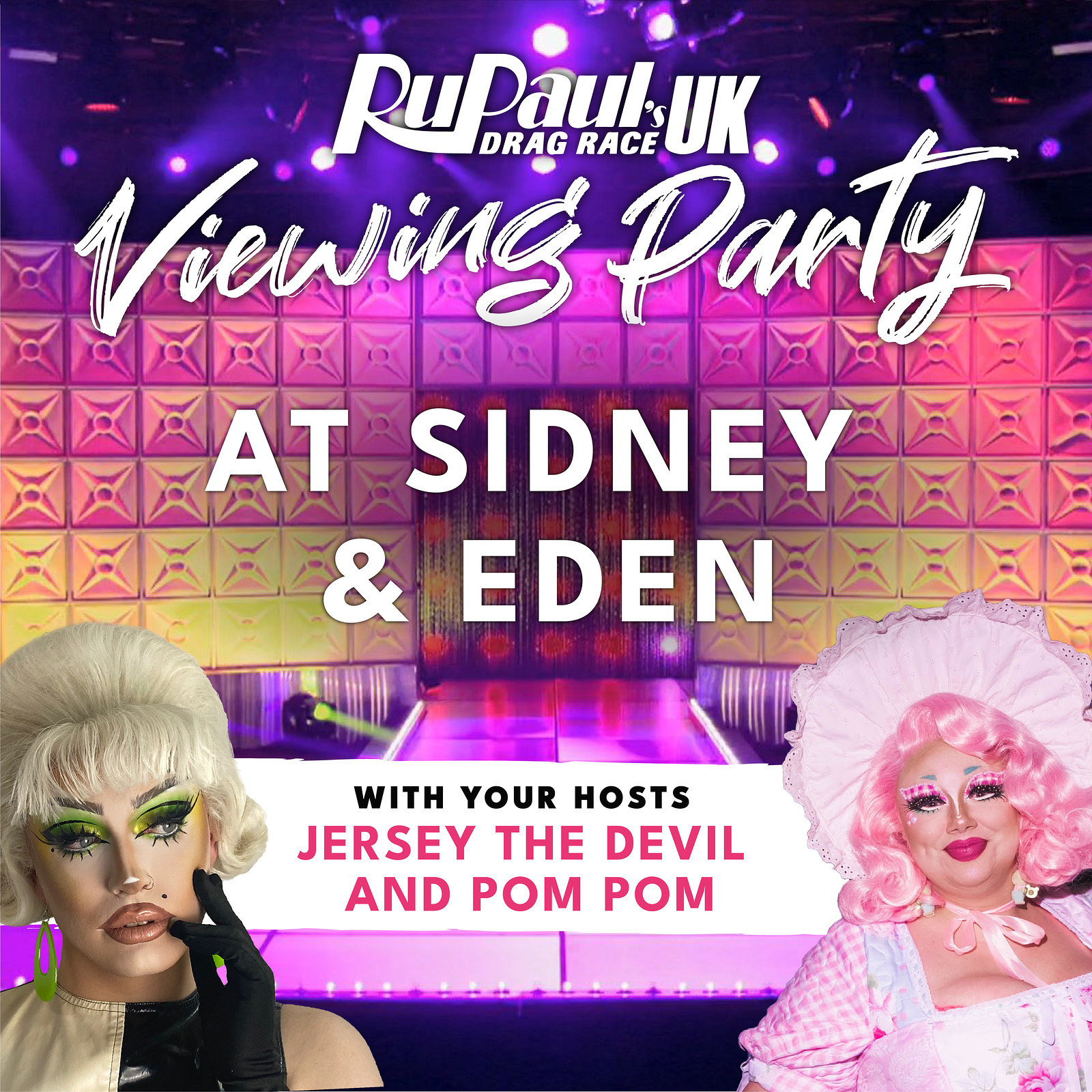 RuPaul's Drag Race UK Episode 1 Viewing Party at Sidney & Eden