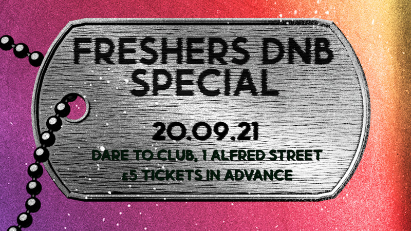 Freshers DnB Special at Dare to Club