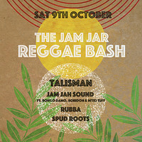 Jam Jar Reggae Bash w/ Talisman, Jam Jah Sound + in Bristol