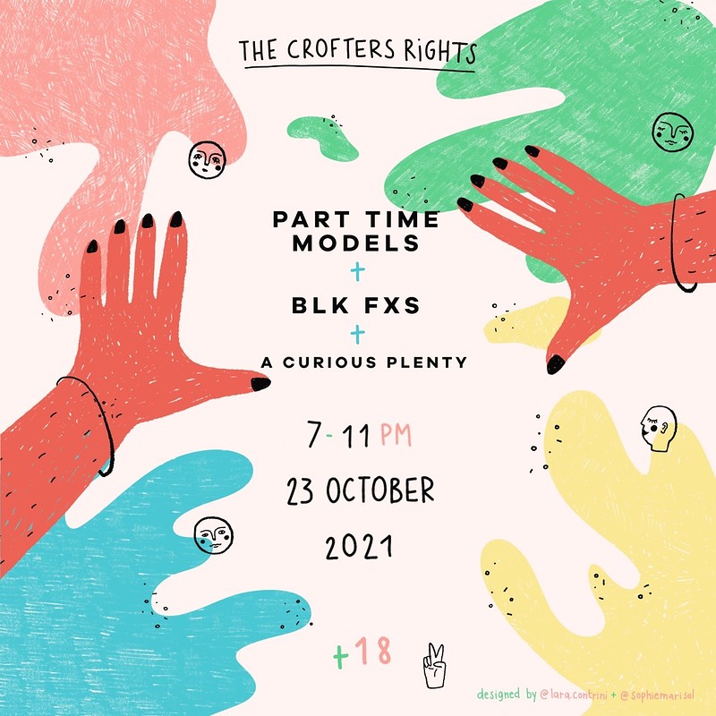 Part Time Models w/  BLK FXS + A Curious Plenty at Crofters Rights