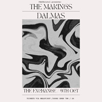 The Makings + Dalmas in Bristol