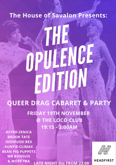 @TheHouseOfSavalon Presents: The Opulence Edition at The Loco Klub
