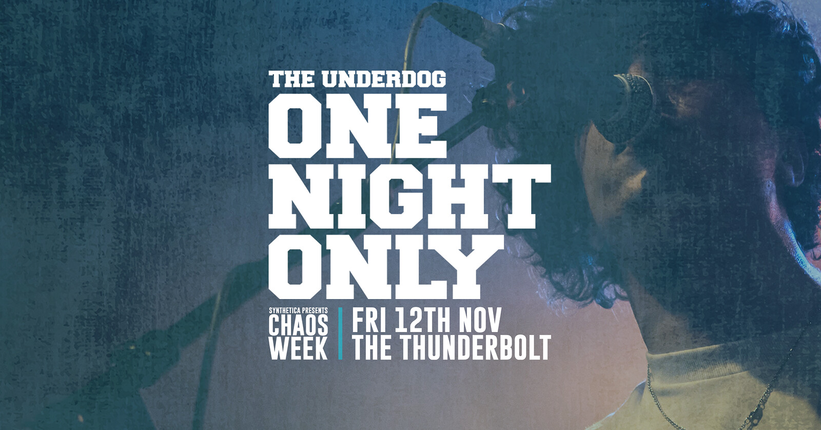 ONE NIGHT ONLY at The Thunderbolt