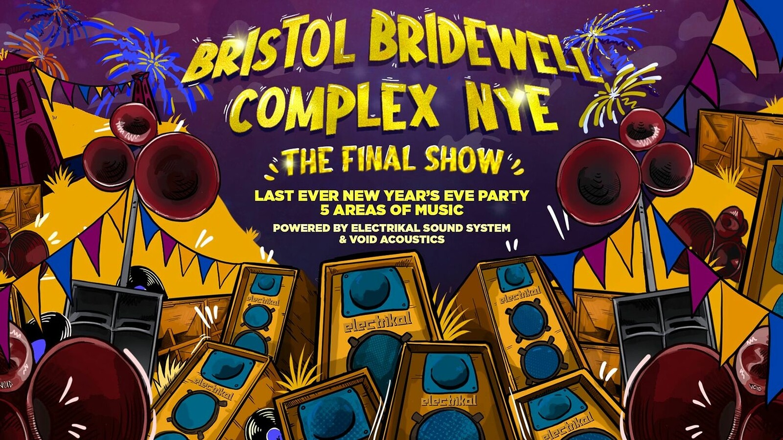 Bristol Bridewell Complex NYE • The Final Show at The Old Crown Courts