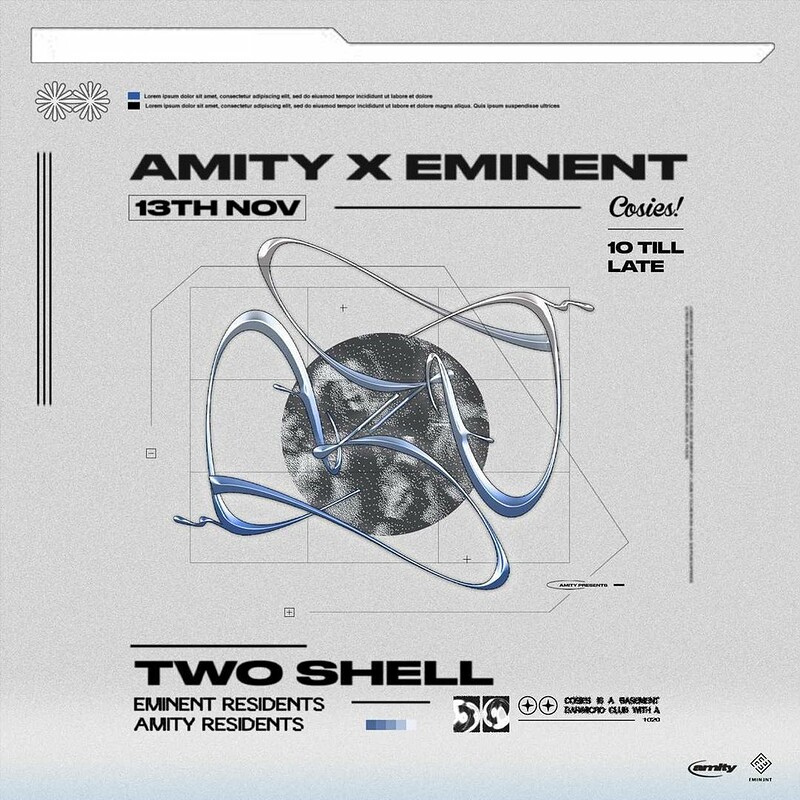 Eminent X Amity - Two Shell at Cosies