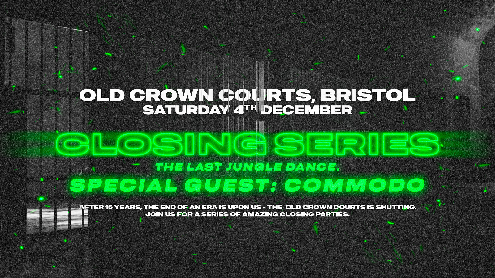 OCC Closing Rave • The Last Jungle Dance w Commodo at The Old Crown Courts