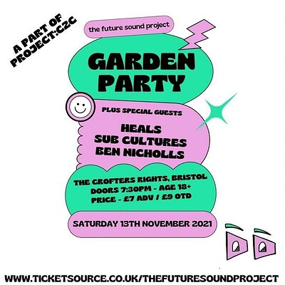 Garden Party feat. Heals, Sub Cultures & more at Crofters Rights