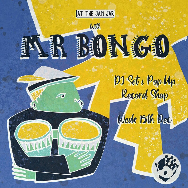 Mr Bongo label night at Jam Jar