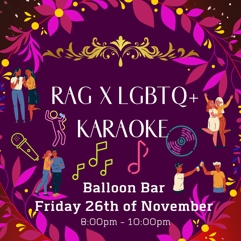 RAG X LGBTQ+ KARAOKE at Balloon Bar, Richmond Building, Bristol SU