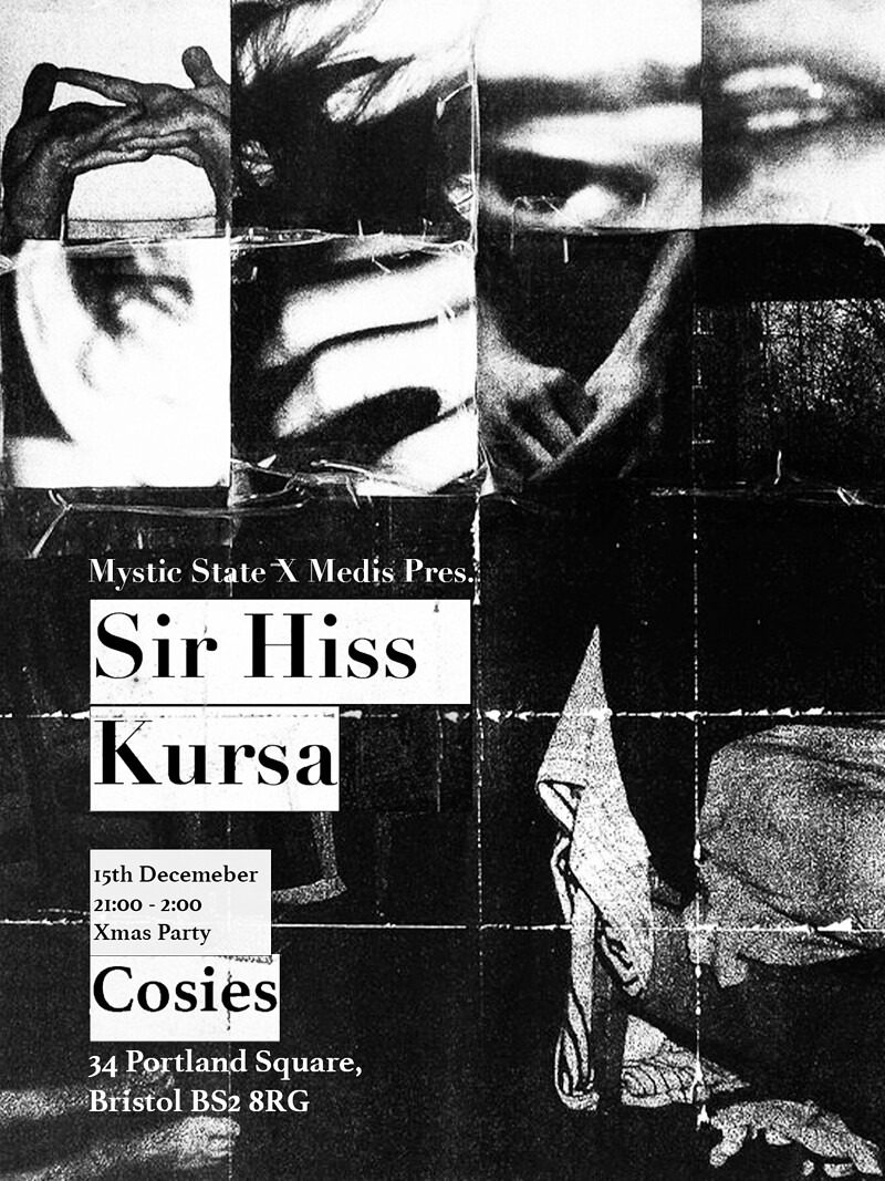 Medis x Mystic State Pres. Sir Hiss & Kursa at Cosies