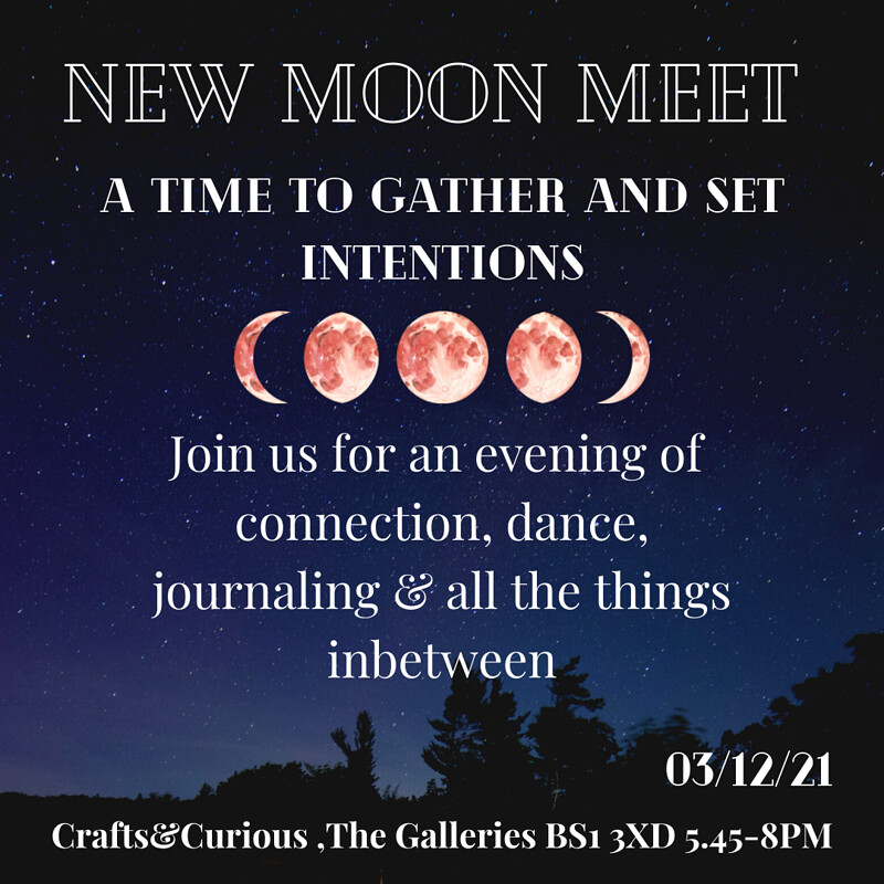 A New Way Of Being presents 'New Moon Meet' at Crafts&Curious, Galleries Bristol